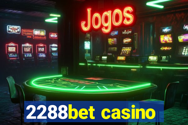 2288bet casino