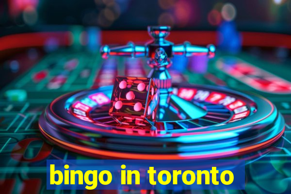 bingo in toronto