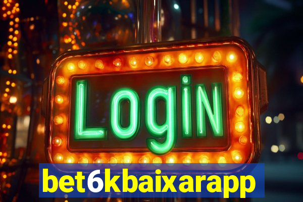 bet6kbaixarapp