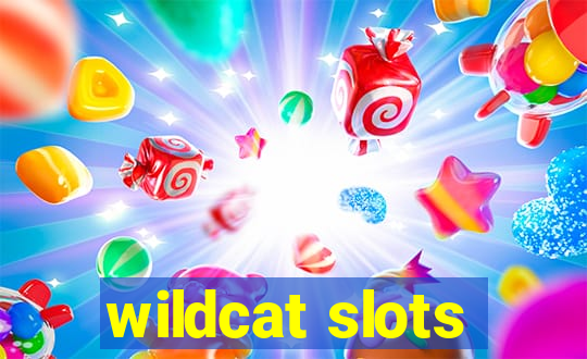 wildcat slots