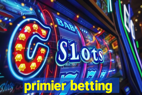 primier betting