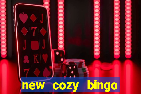 new cozy bingo sites 2017