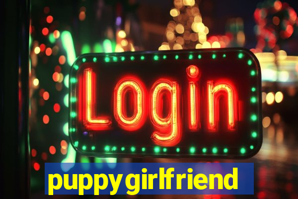 puppygirlfriend