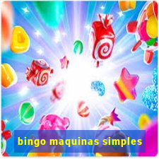 bingo maquinas simples