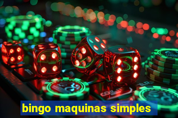 bingo maquinas simples