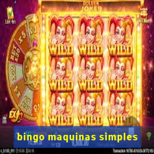 bingo maquinas simples