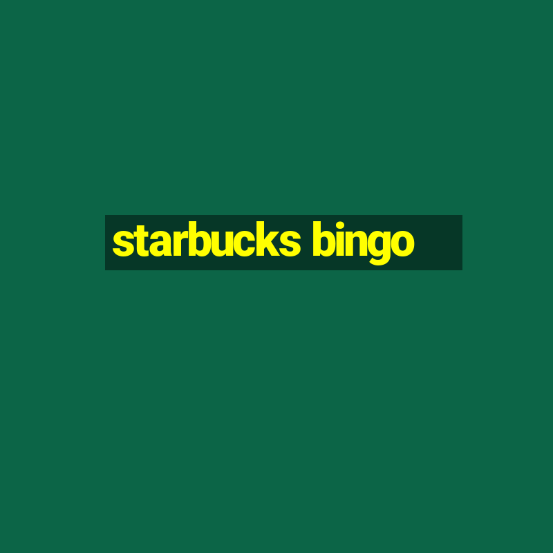 starbucks bingo