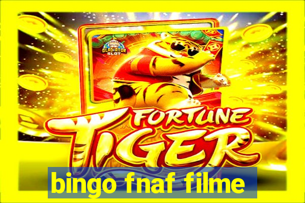 bingo fnaf filme