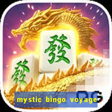 mystic bingo voyage reclame aqui