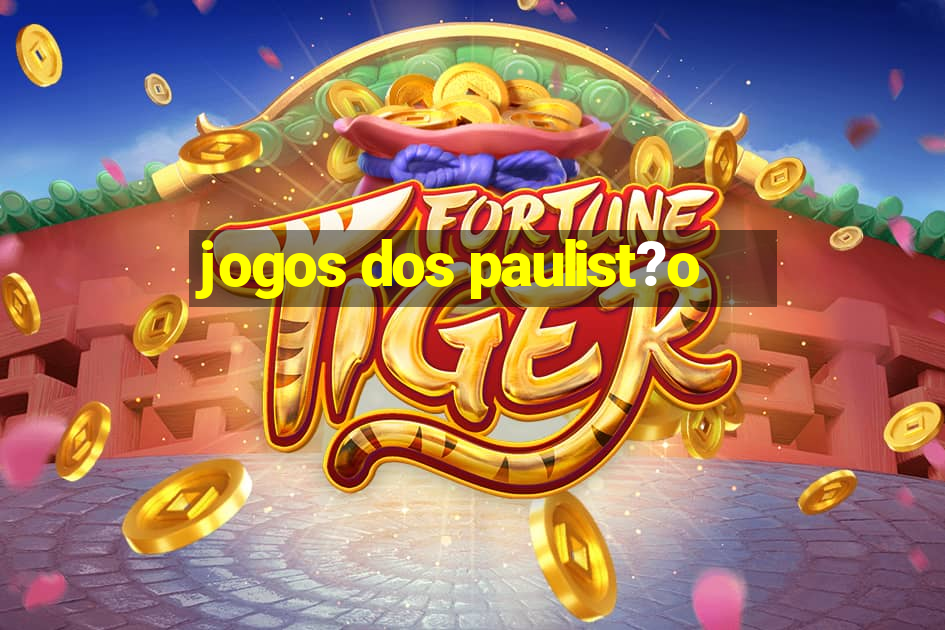 jogos dos paulist?o