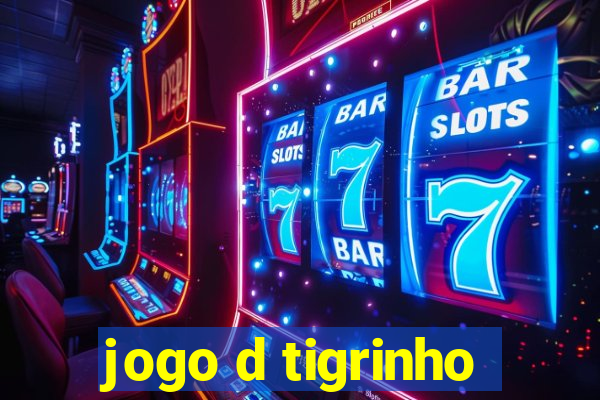 jogo d tigrinho