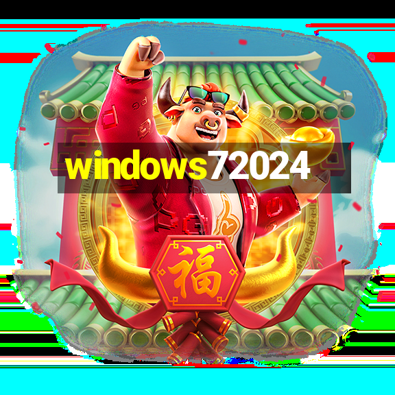 windows72024