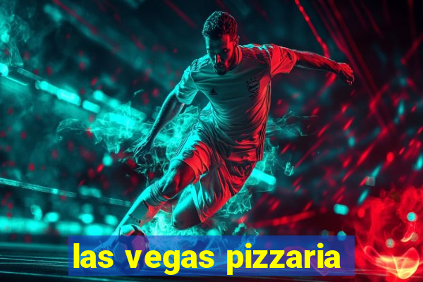 las vegas pizzaria