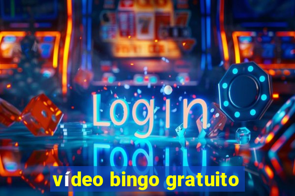 vídeo bingo gratuito