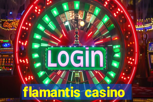 flamantis casino