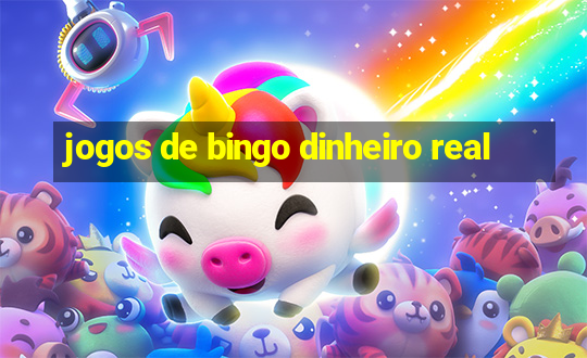 jogos de bingo dinheiro real