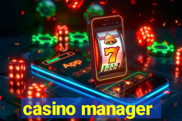 casino manager