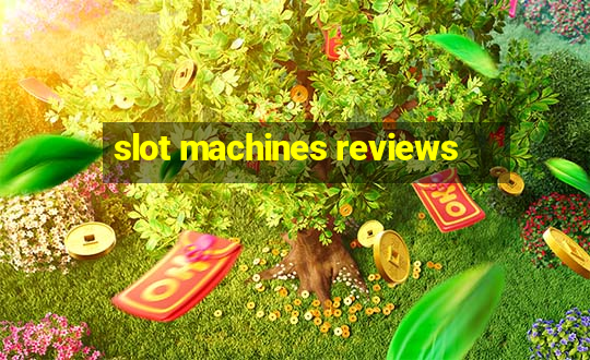 slot machines reviews