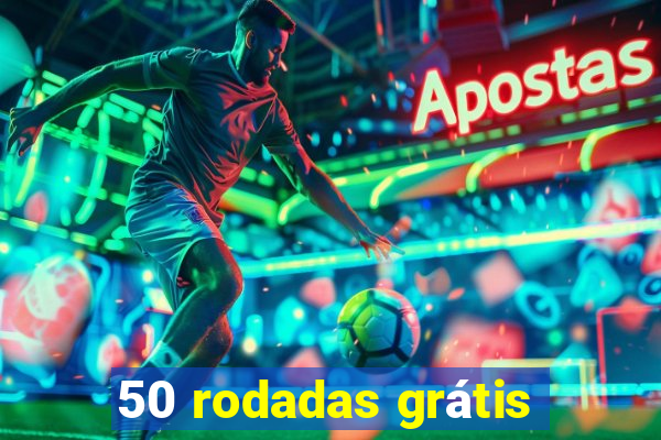 50 rodadas grátis