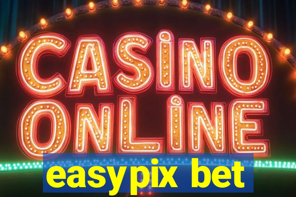 easypix bet