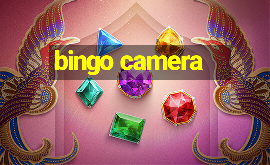 bingo camera