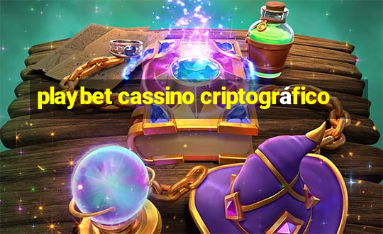 playbet cassino criptográfico