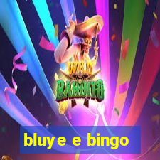 bluye e bingo