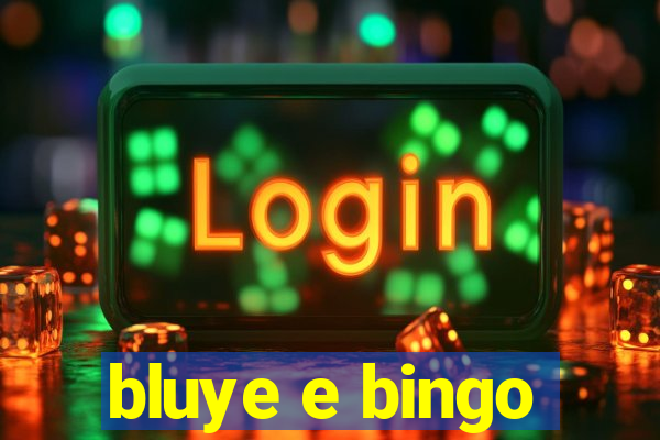 bluye e bingo