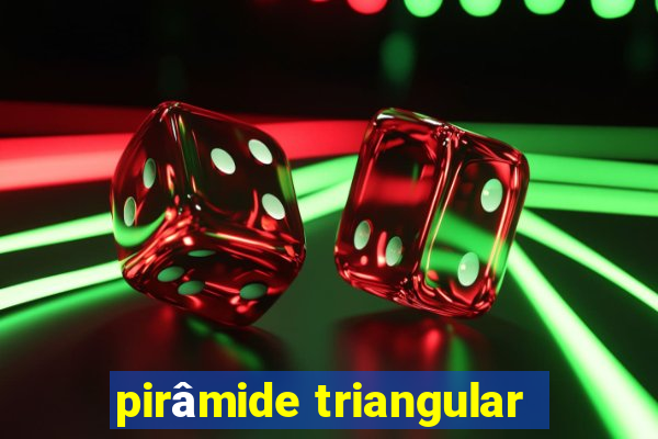 pirâmide triangular