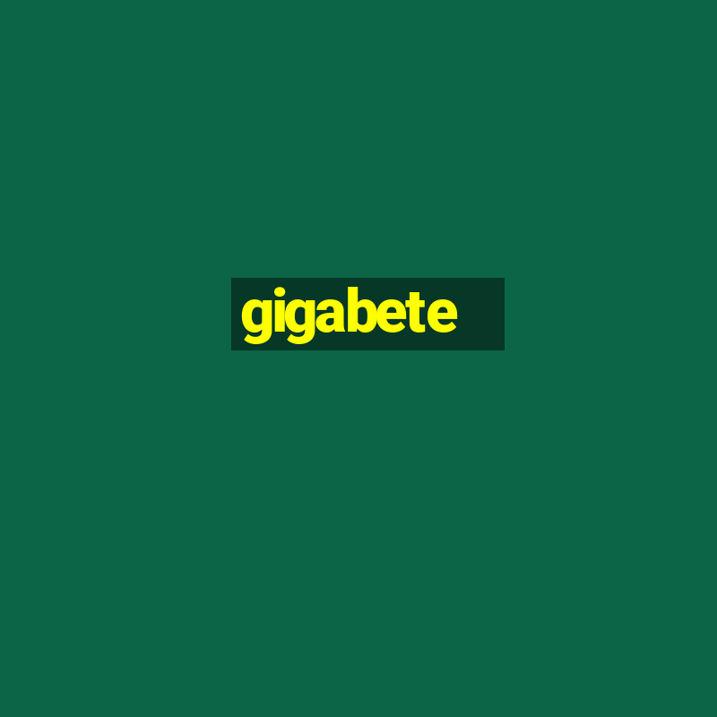 gigabete