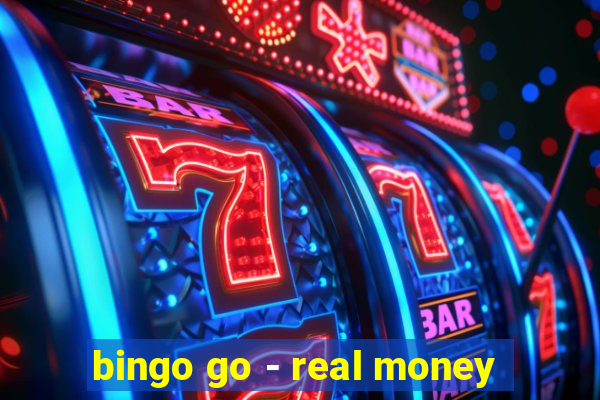 bingo go - real money