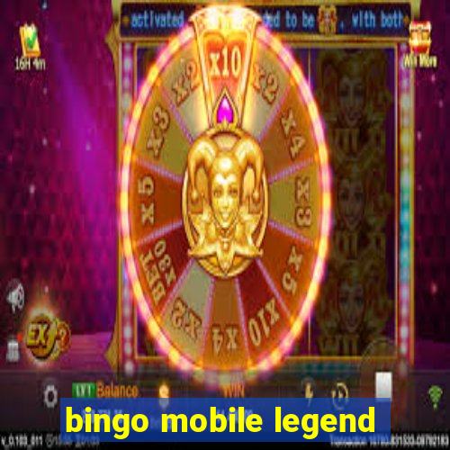 bingo mobile legend