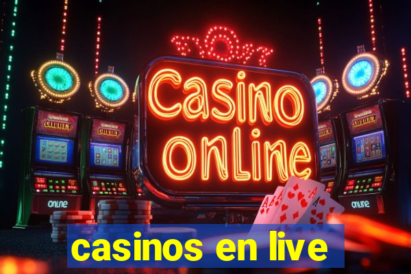 casinos en live