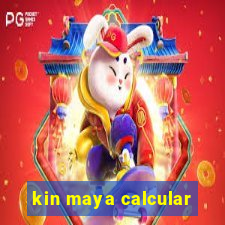 kin maya calcular