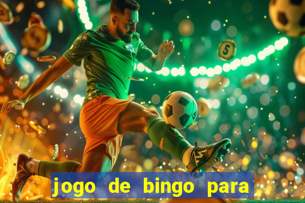 jogo de bingo para ganhar dinheiro de verdade