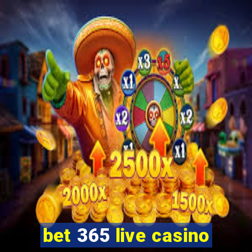 bet 365 live casino