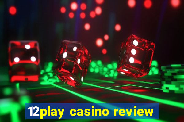 12play casino review