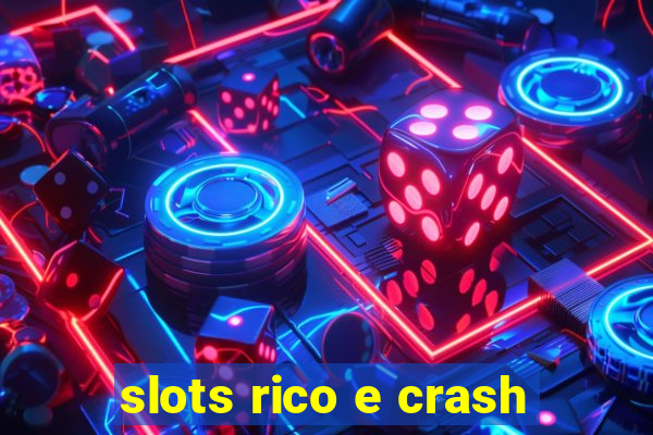 slots rico e crash