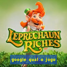 google qual o jogo que dá dinheiro