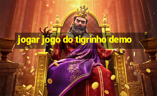 jogar jogo do tigrinho demo