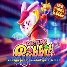 codigo promocional galera.bet