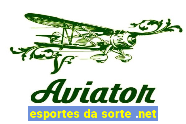 esportes da sorte .net