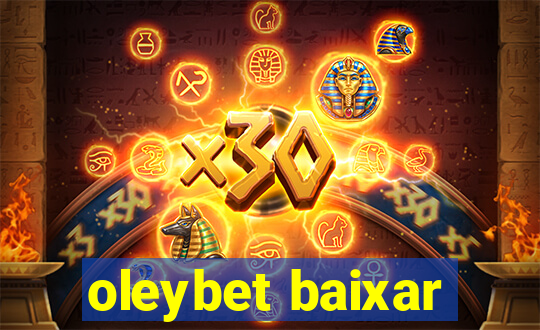 oleybet baixar