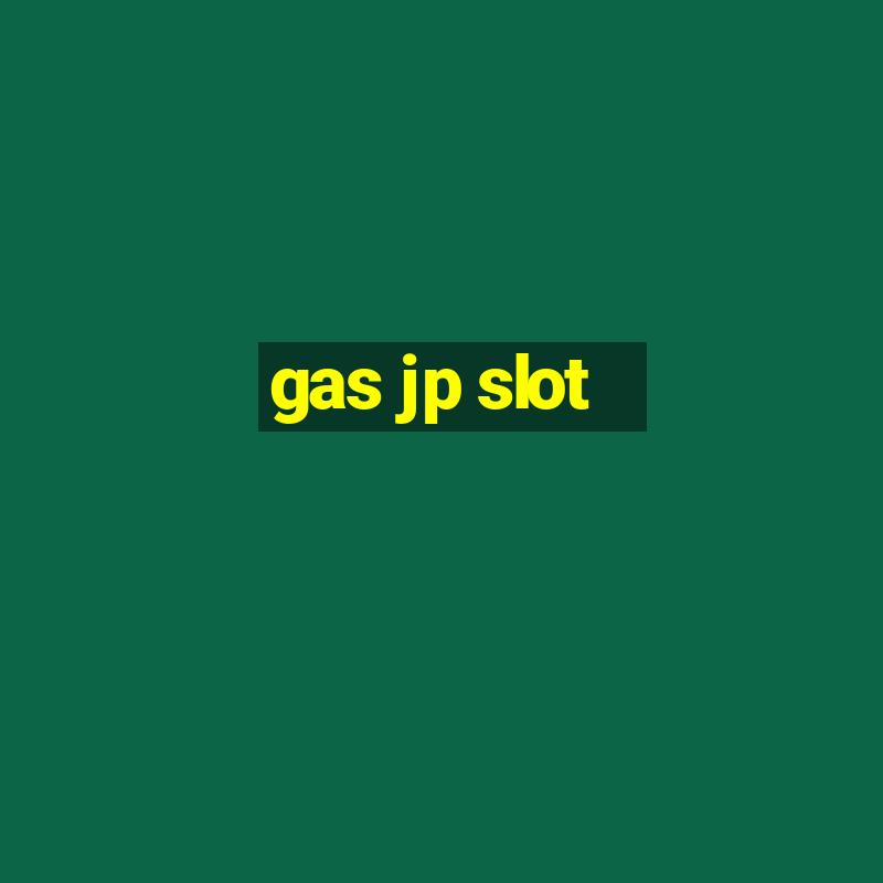 gas jp slot