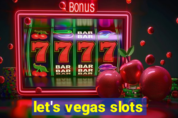 let's vegas slots