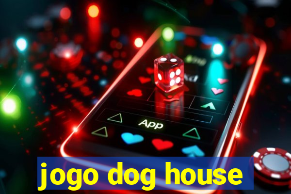 jogo dog house