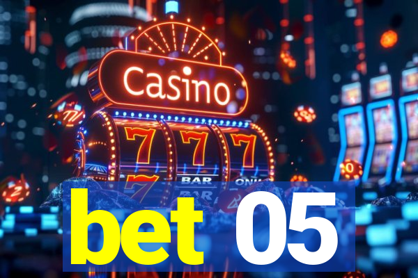 bet 05