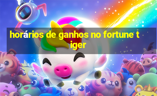 horários de ganhos no fortune tiger