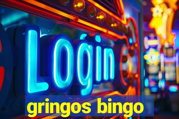 gringos bingo