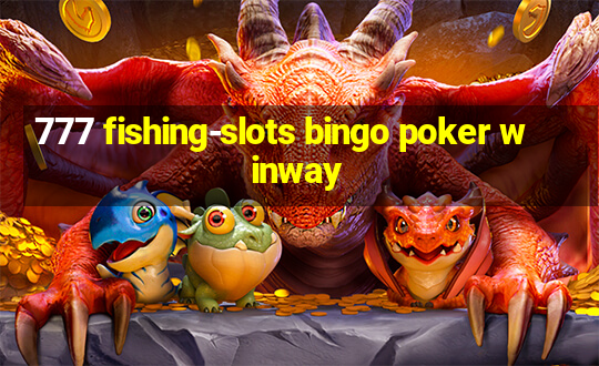 777 fishing-slots bingo poker winway